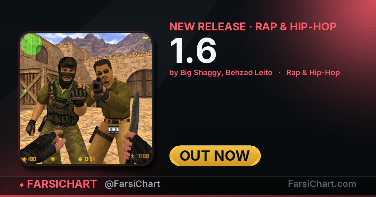 New release from Big Shaggy, Behzad Leito: "1.6" — Persian music chart · FarsiChart