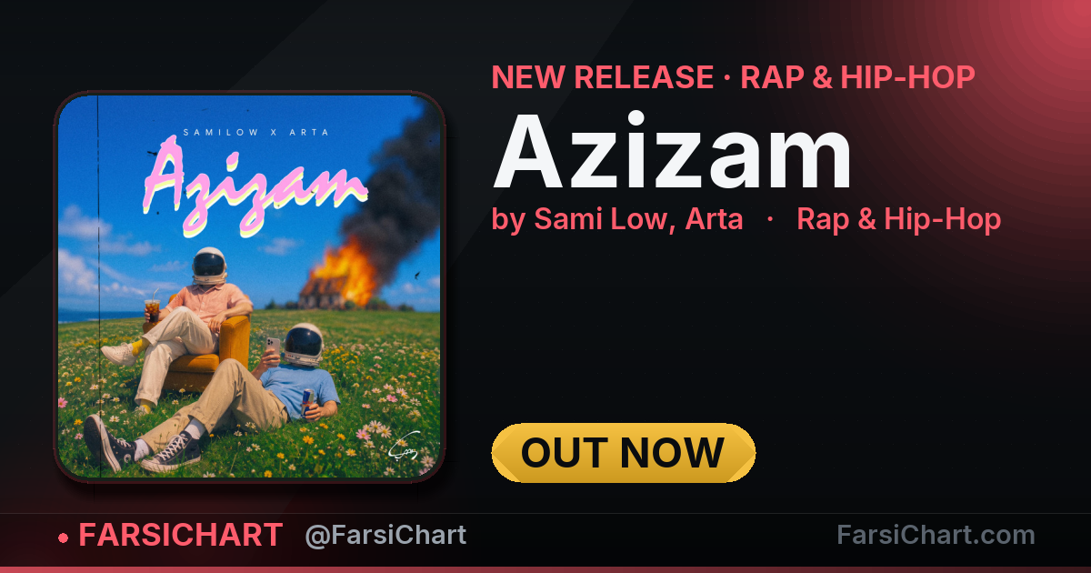 New release from Sami Low, Arta: "Azizam" New release from Sami Low, Arta: "Azizam" — Persian music chart · FarsiChart