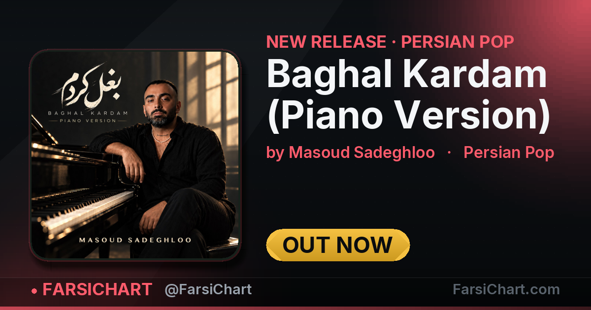 New release from Masoud Sadeghloo: "Baghal Kardam (Piano Version)" — Persian music chart · FarsiChart