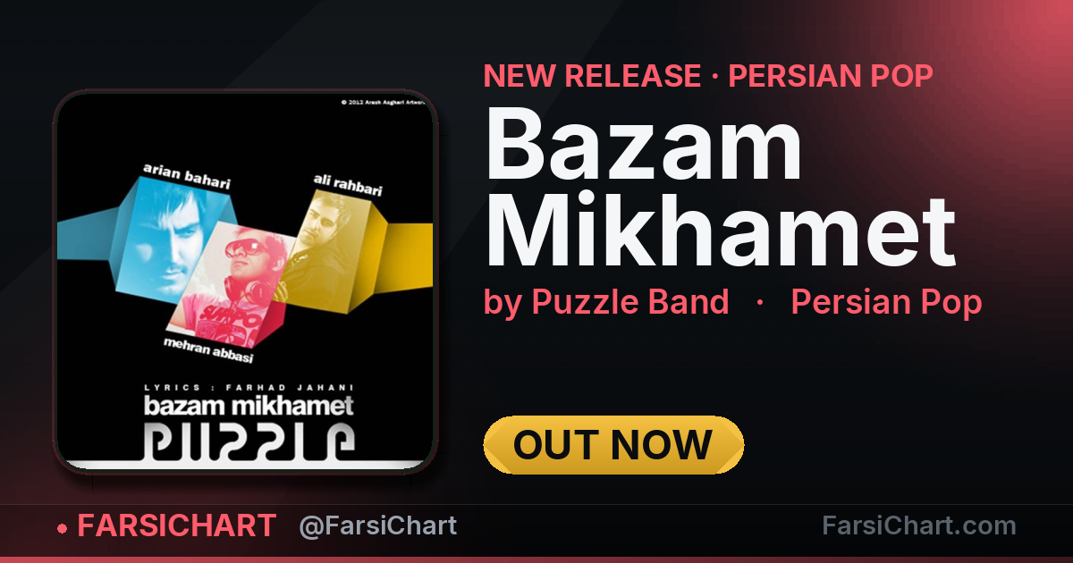 New release from Puzzle Band: "Bazam Mikhamet" — Persian music chart · FarsiChart