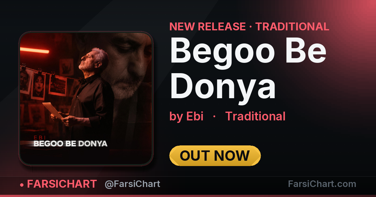 New release from Ebi: "Begoo Be Donya" — Persian music chart · FarsiChart