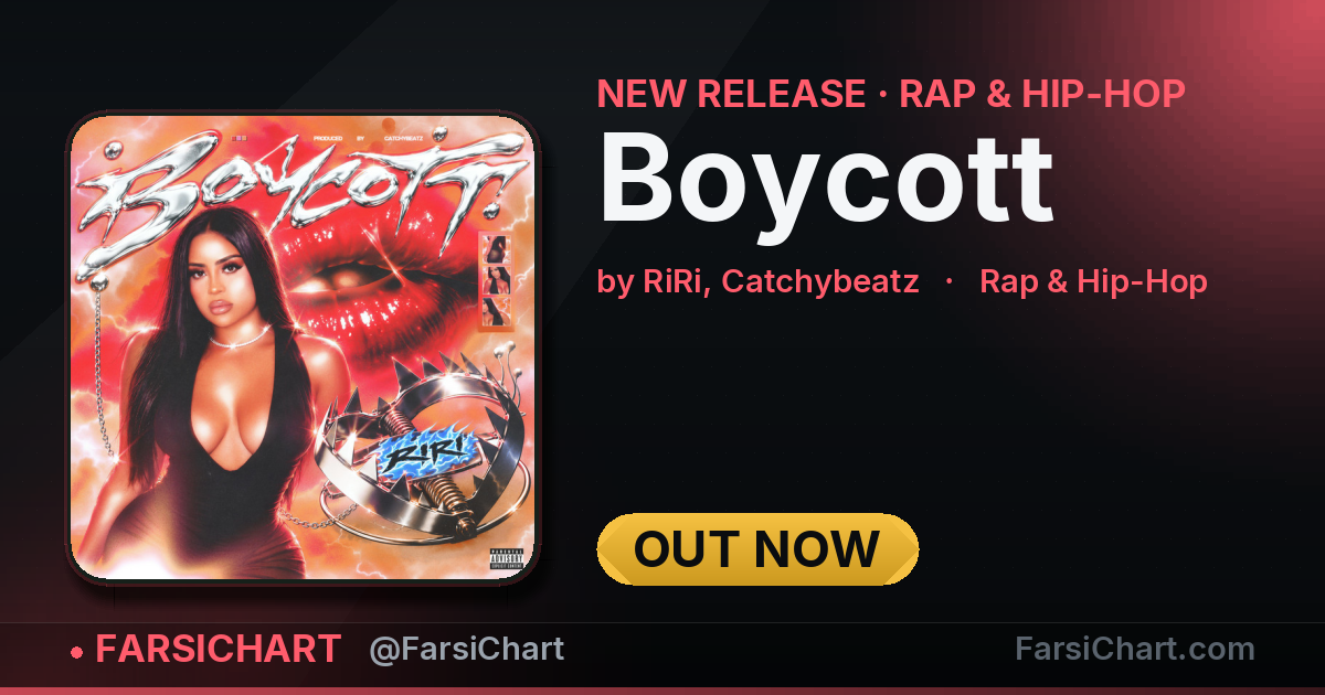 New release from RiRi, Catchybeatz: "Boycott" — Persian music chart · FarsiChart