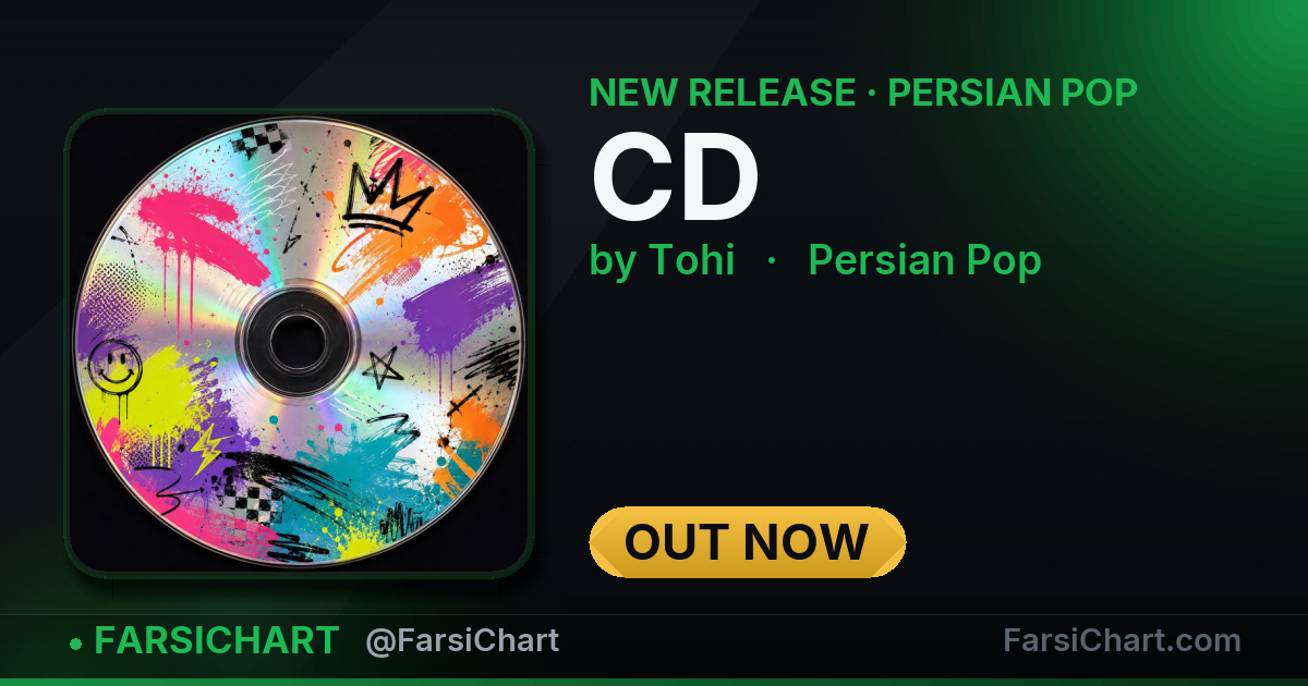 New release from Tohi: "CD" — Persian music chart · FarsiChart