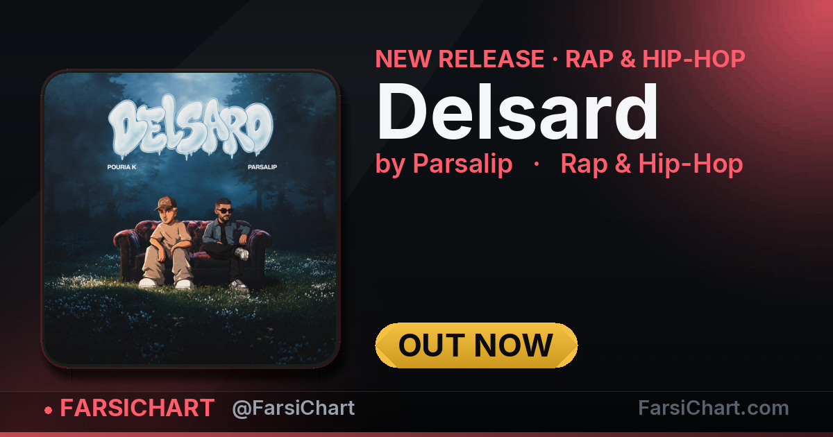 New release from Parsalip: "Delsard" — Persian music chart · FarsiChart