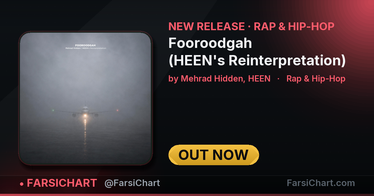 New release from Mehrad Hidden, HEEN: "Fooroodgah (HEEN's Reinterpretation)" — Persian music chart · FarsiChart