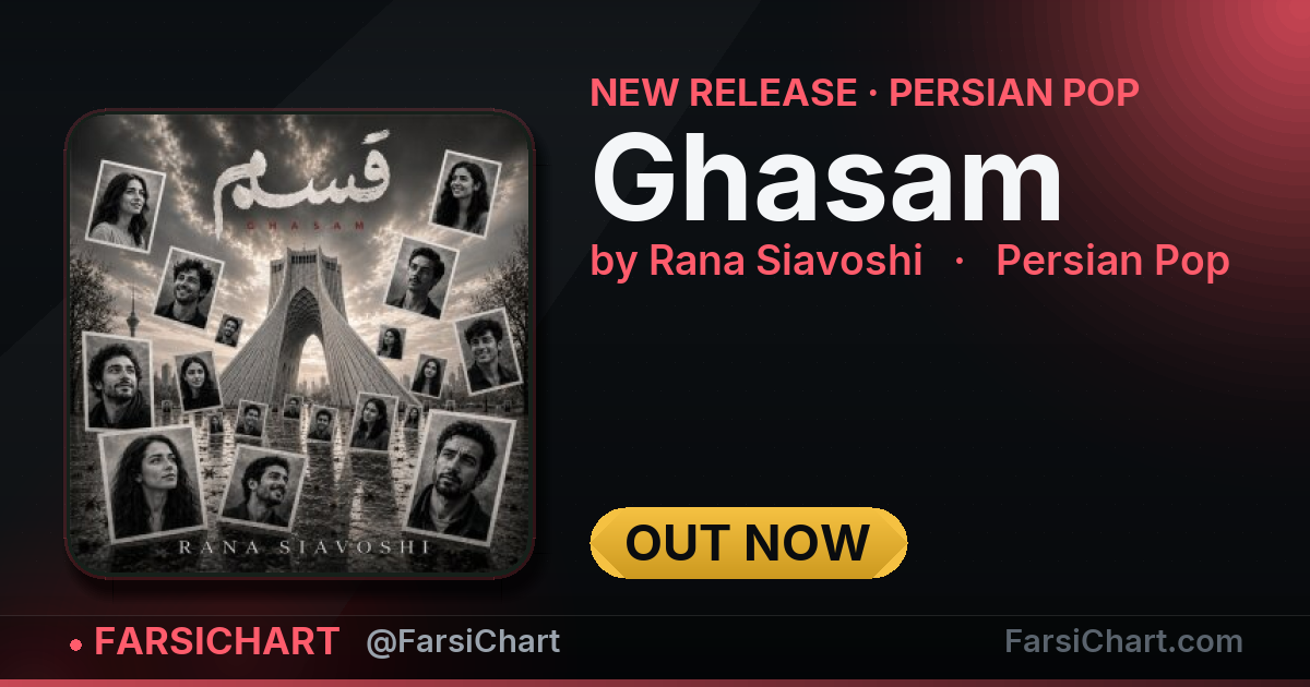New release from Rana Siavoshi: "Ghasam"
