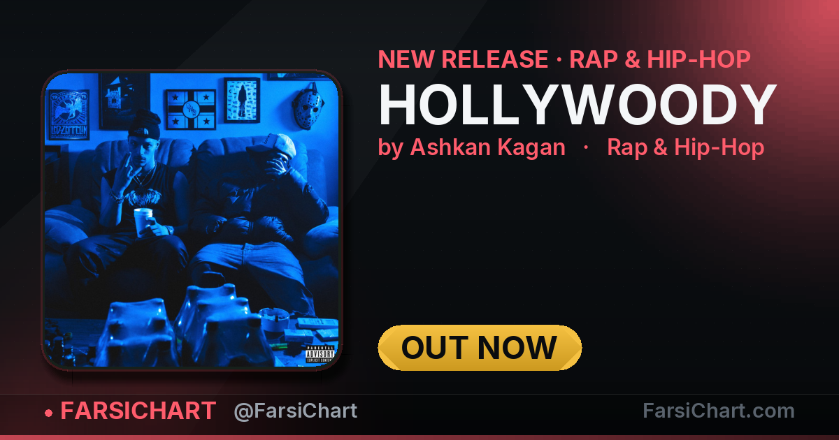 New release from Ashkan Kagan: "HOLLYWOODY" — Persian music chart · FarsiChart