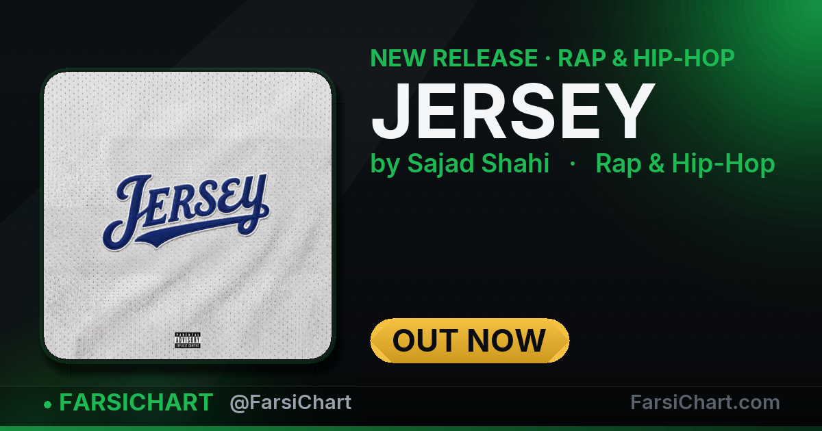 New release from Sajad Shahi: "JERSEY" — Persian music chart · FarsiChart