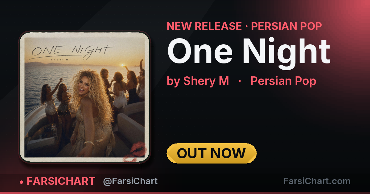 New release from Shery M: "One Night" — Persian music chart · FarsiChart
