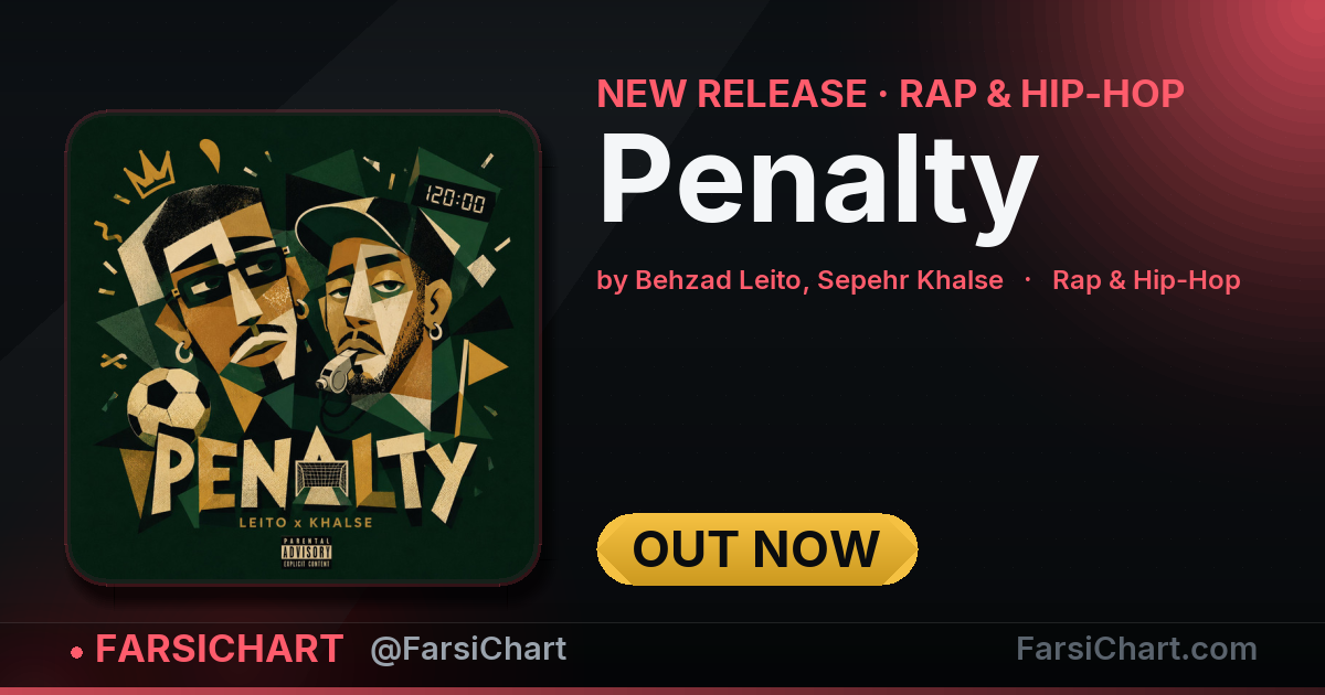 New release from Behzad Leito, Sepehr Khalse: "Penalty" — Persian music chart · FarsiChart