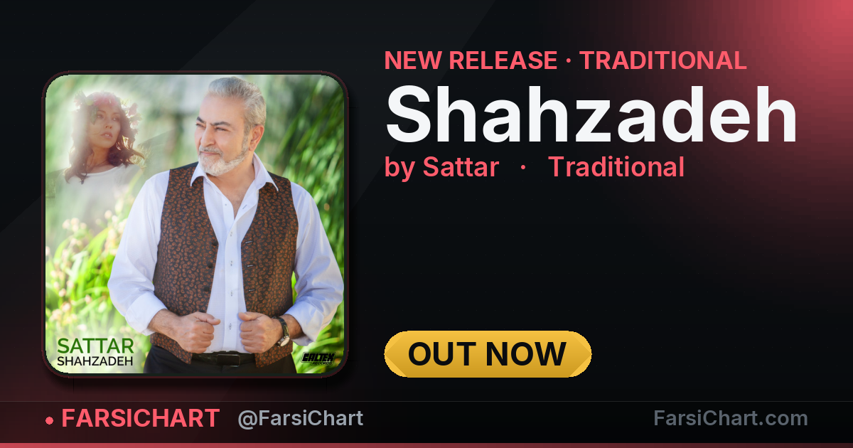 New release from Sattar: "Shahzadeh" — Persian music chart · FarsiChart