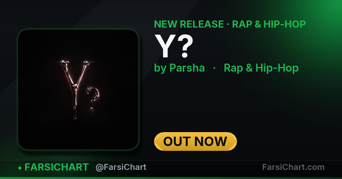 New release from Parsha: "Y?" — Persian music chart · FarsiChart