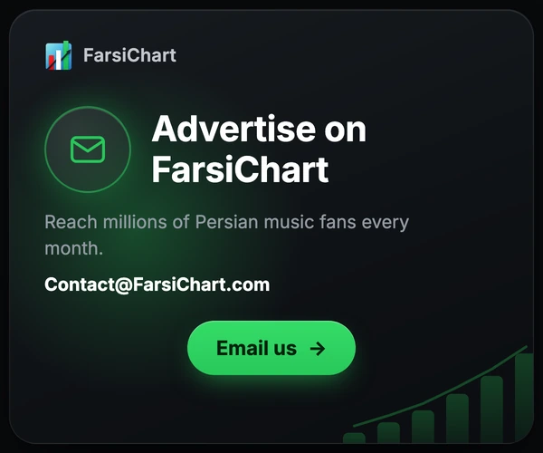 Advertise on FarsiChart — reach millions of Persian music fans every month. Email Contact@FarsiChart.com