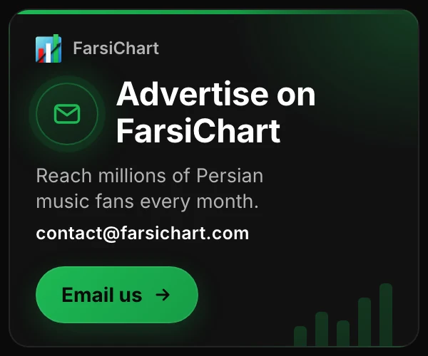 Advertise on FarsiChart — reach millions of Persian music fans every month. Email contact@farsichart.com