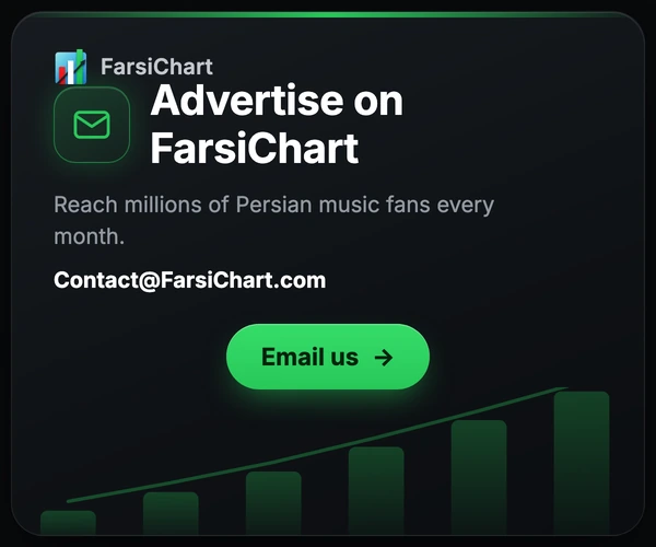 Advertise on FarsiChart — reach millions of Persian music fans every month. Email Contact@FarsiChart.com